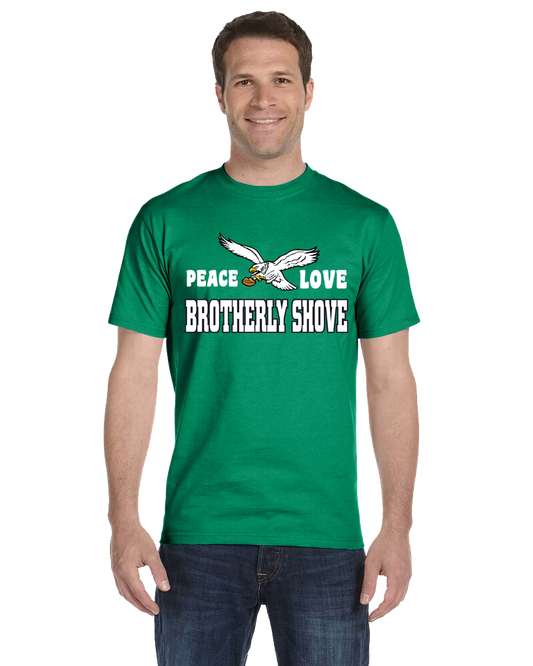Peace Love and Brotherly Shove Unisex S/S Tee