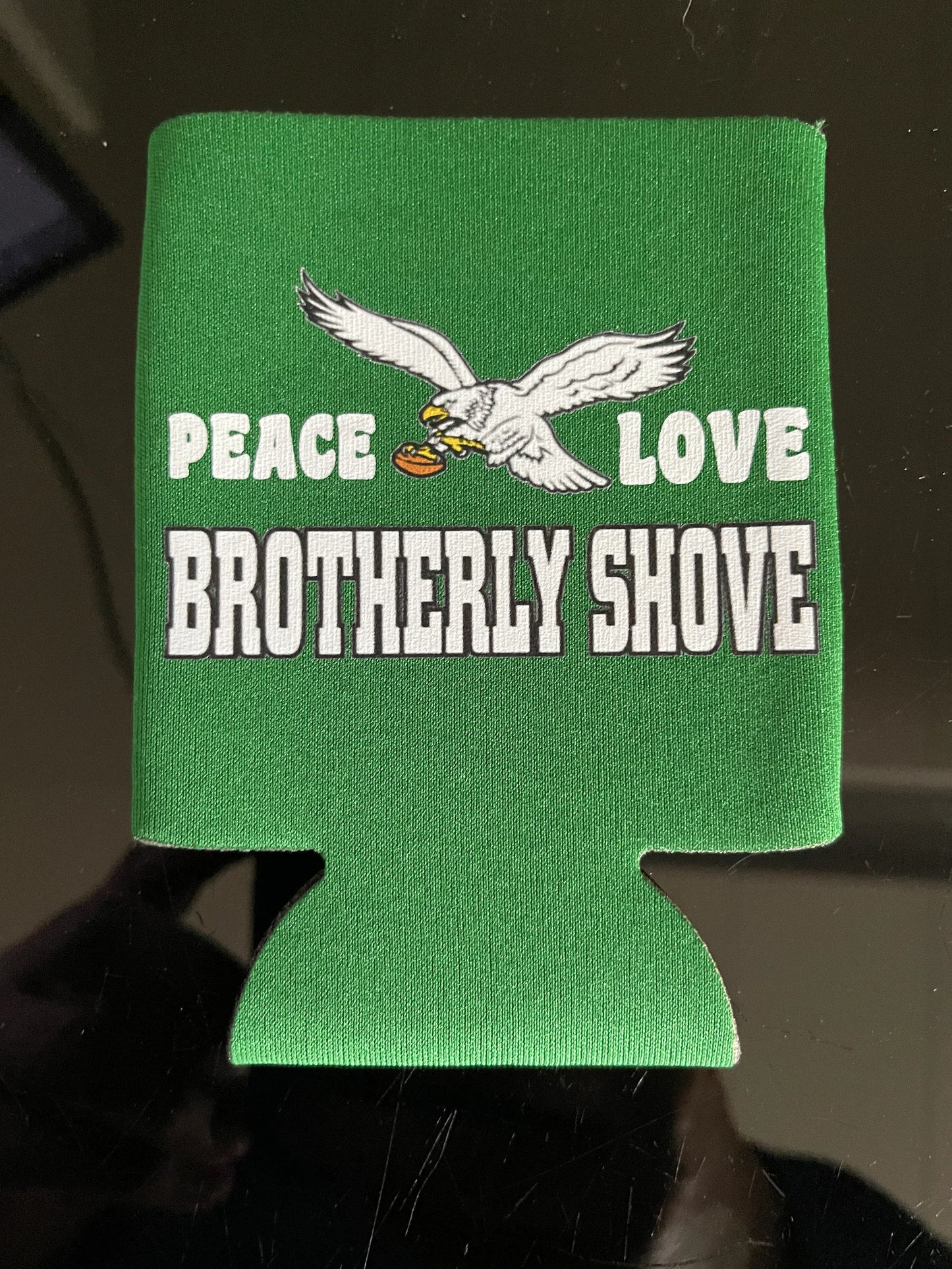 4 Pack of Peace Love and Brotherly Shove Drink Koozies (4Pack)